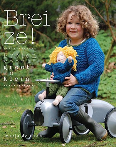 Brei ze!: breien voor groot en klein book