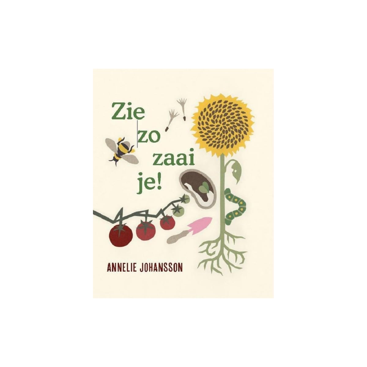 Zie zo zaai je! book