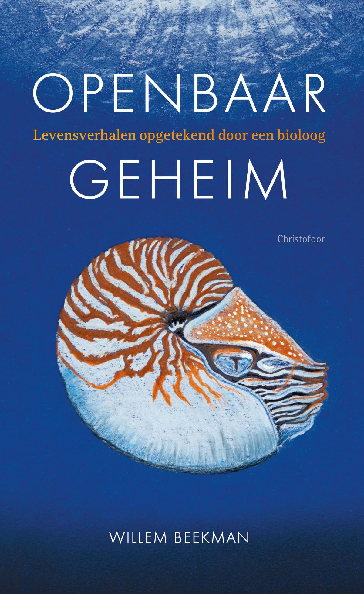 Openbaar geheim: Levensverhalen opgetekend door een bioloog book