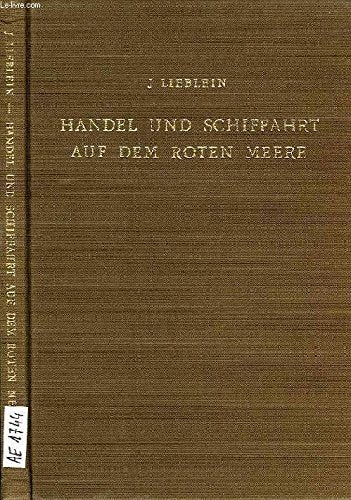 Handel und Schiffahrt auf dem rothen (sic) Meere in alten Zeiten. Nach ägyptischen Quellen. (Nachdruck). 1971, Original-Leinenband. Books
