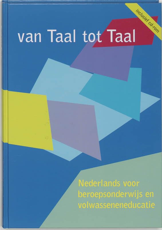 Van taal tot taal: modulair Nederlands voor beroepsonderwijs en volwasseneneducatie kwalificatieniveau 1 en 2 book