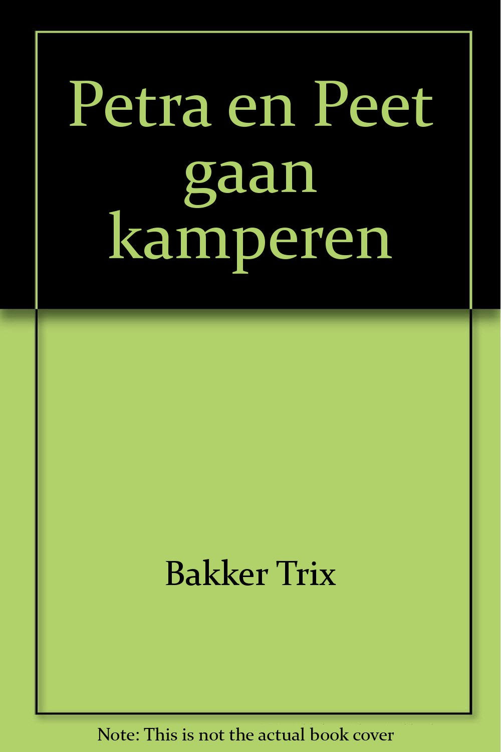 Petra en Peet gaan kamperen book