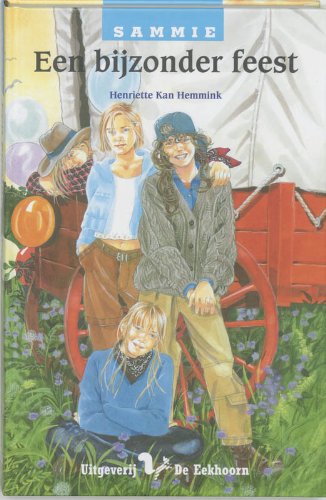 Een bijzonder feest / druk 1 (Sammie, Band 6) Novels & Short Stories