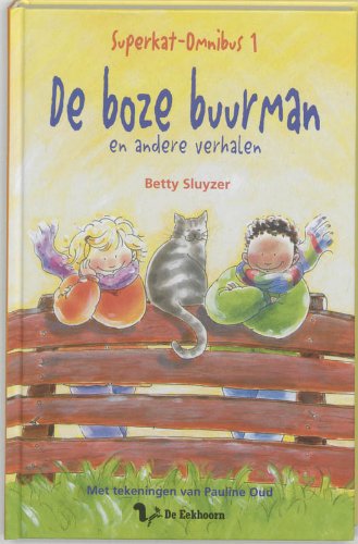 Superkat omnibus I: De boze buurman en andere verhalen book