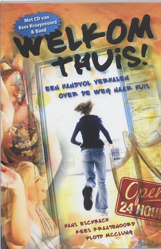Welkom thuis !: een handvol verhalen over de weg naar huis book