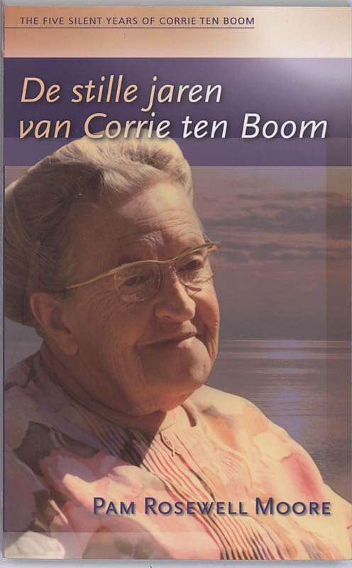 De stille jaren van Corrie ten Boom book