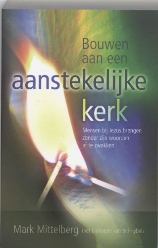 Bouwen aan een aanstekelijke kerk book