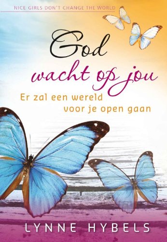 GOD WACHT OP JOU: Er zal een wereld voor je open gaan book