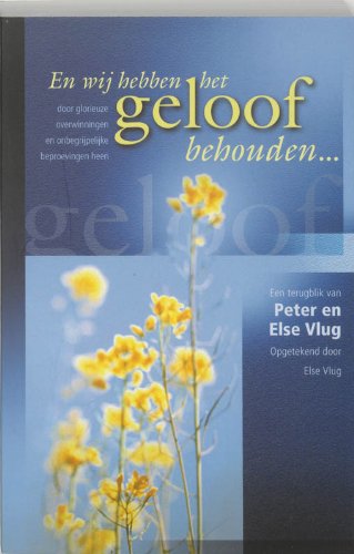 En wij hebben het geloof behouden book