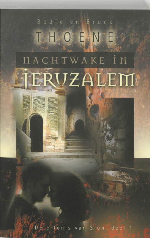 De erfenis van Sion 1 Nachtwake in Jeruzalem book