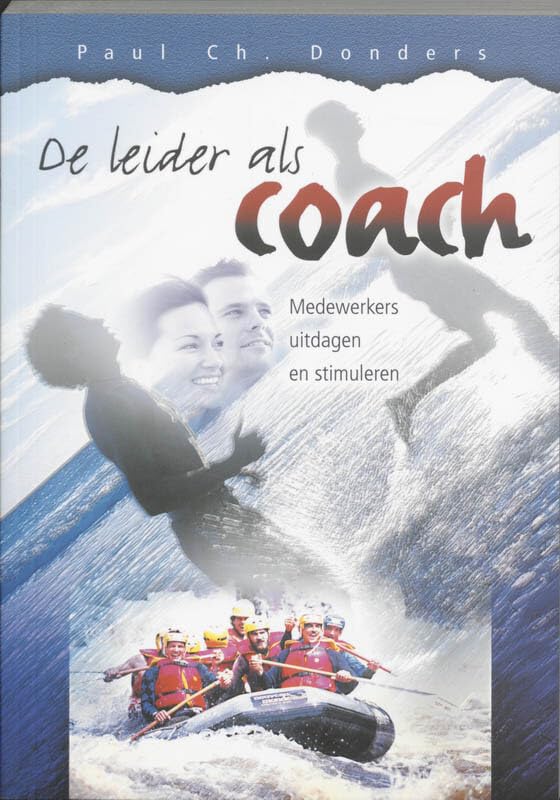 De leider als coach: medewerkers uitdagen en stimuleren book