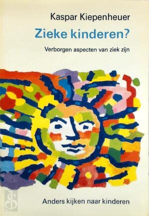 ZIEKE KINDEREN. ANDERS KIJKEN NAAR KINDEREN Books