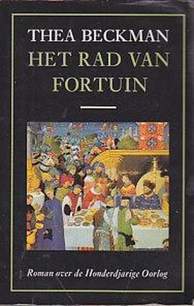 Het rad van fortuin: roman over de Honderdjarige Oorlog book