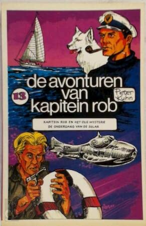 De avonturen van Kapitein Rob 13: Kapitein Rob en het olie mysterie; De ondergang van de Solar Books