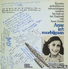 Anne in 't voorbijgaan: Emoties, gedachten en verwachtingen rondom het huis en het Dagboek van Anne Frank book