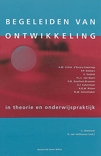 Begeleiden van ontwikkeling: in theorie en onderwijspraktijk book