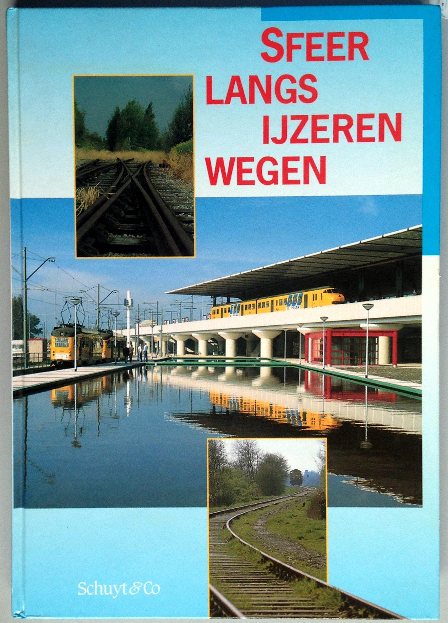 SFEER LANGS YZEREN WEGEN Books