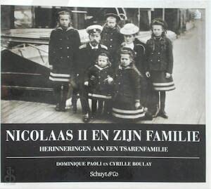 Nicolaas II en zijn familie: herinneringen aan een tsarenfamilie book