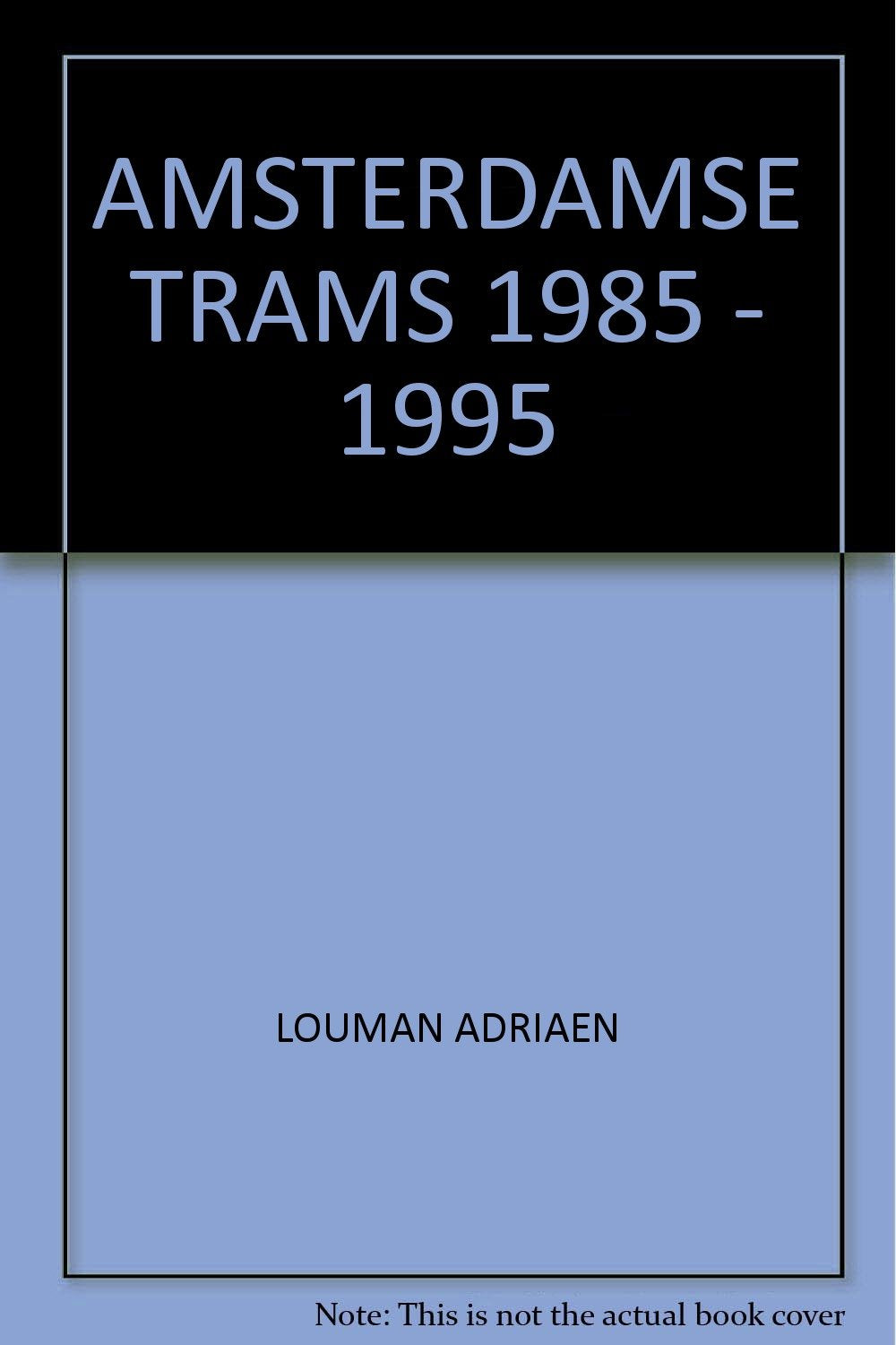 Product Image: Amsterdamse trams 1985-1995