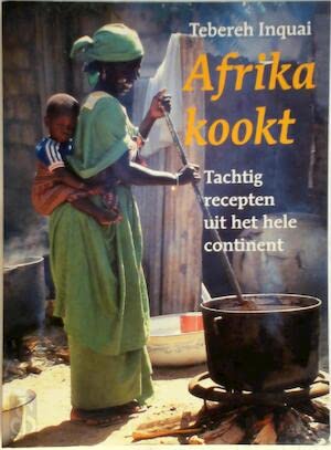 Afrika kookt: tachtig recepten uit het hele continent Leisure, Home & Garden