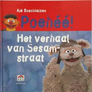 Poehéé !: het verhaal van Sesamstraat ; Poehéé ! : de verhaaltjes van Sesamstraat book
