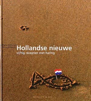 Hollandse Nieuwe: vijftig recepten met haring Leisure, Home & Garden