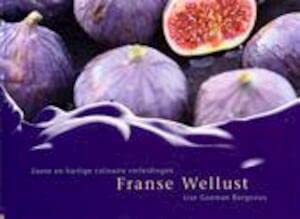 Franse Wellust: zoete en hartige culinaire verleidingen Leisure, Home & Garden