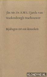 Jhr. Mr. Dr. A.W.L. Tjarda van Starkenborgh Stachouwer. Bijdragen tot een kenschets Books