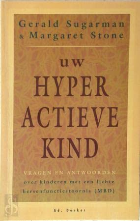 Uw hyperactieve kind: vragen en antwoorden over kinderen met een lichte hersenfunctiestoornis (MBD) book