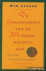 De geschiedenis van de middernachtszon: een verhaal over karma en reïncarnatie book