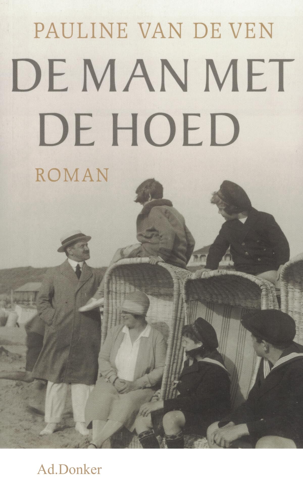De man met de hoed: roman (De familie Dumont, 1) Contemporary literature