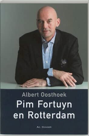 PIM FORTUYN EN ROTTERDAM book