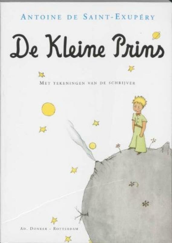 De kleine prins: met tekeningen van de schrijver Contemporary literature
