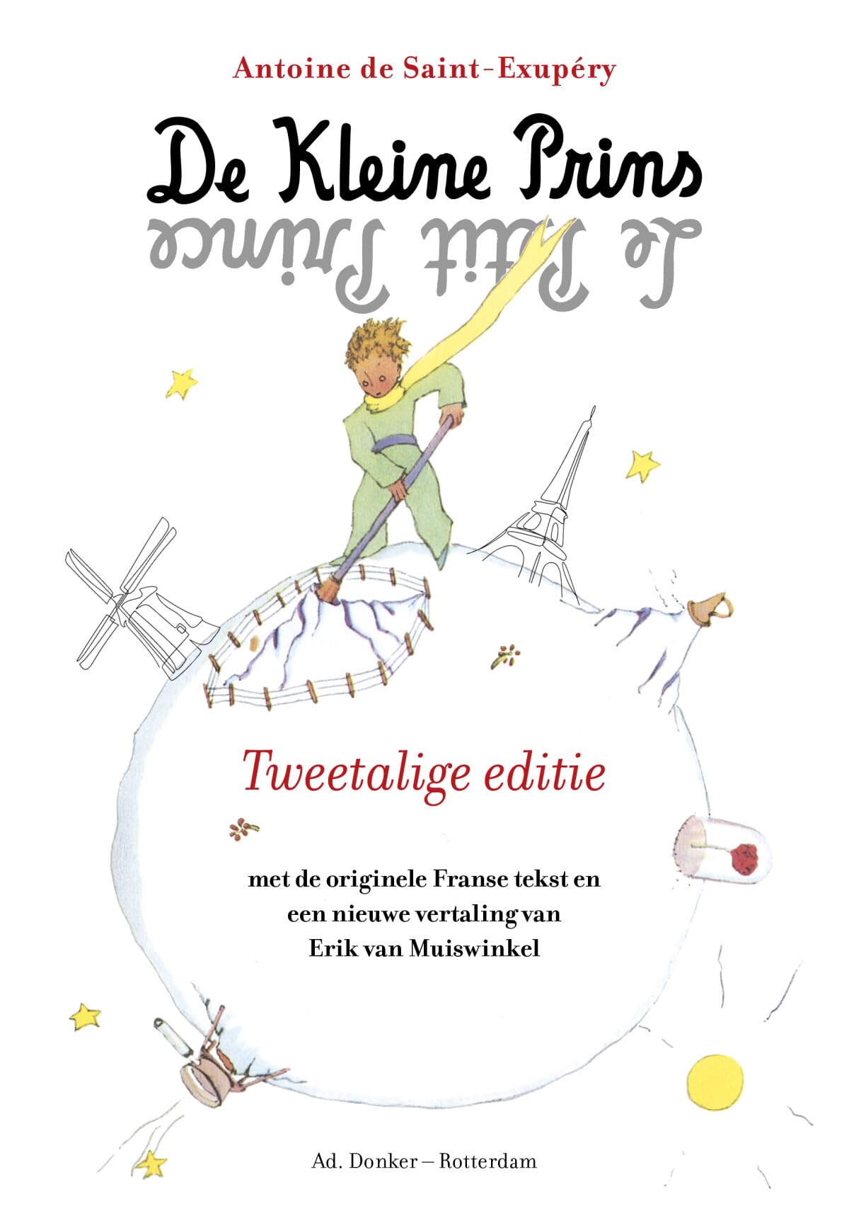 De kleine prins - Le petit prince: Tweetalige editie book