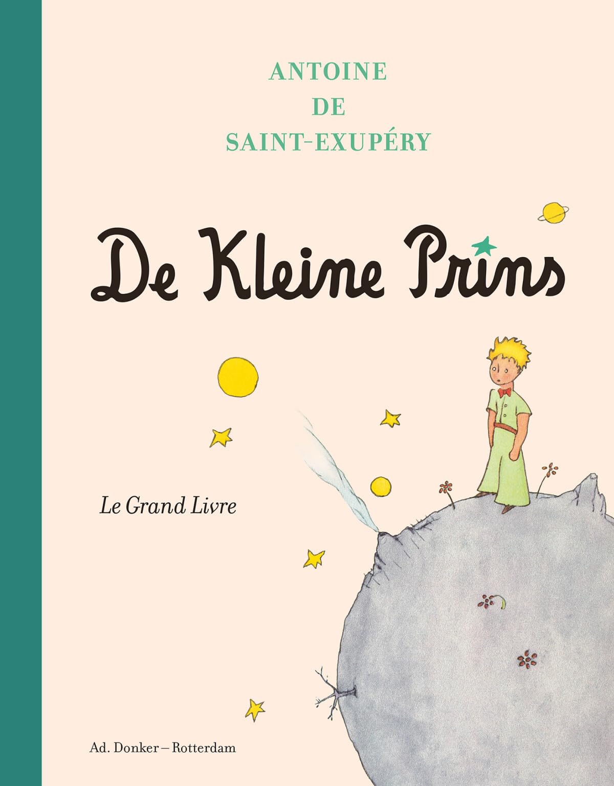 De Kleine Prins: Le Grand Livre book
