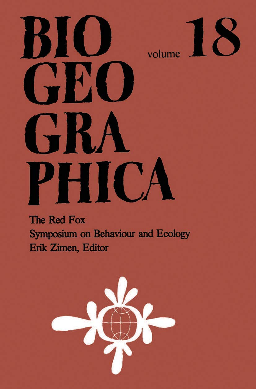 The Red Fox: Symposium on Behaviour and Ecology (Biogeographica) Medicine