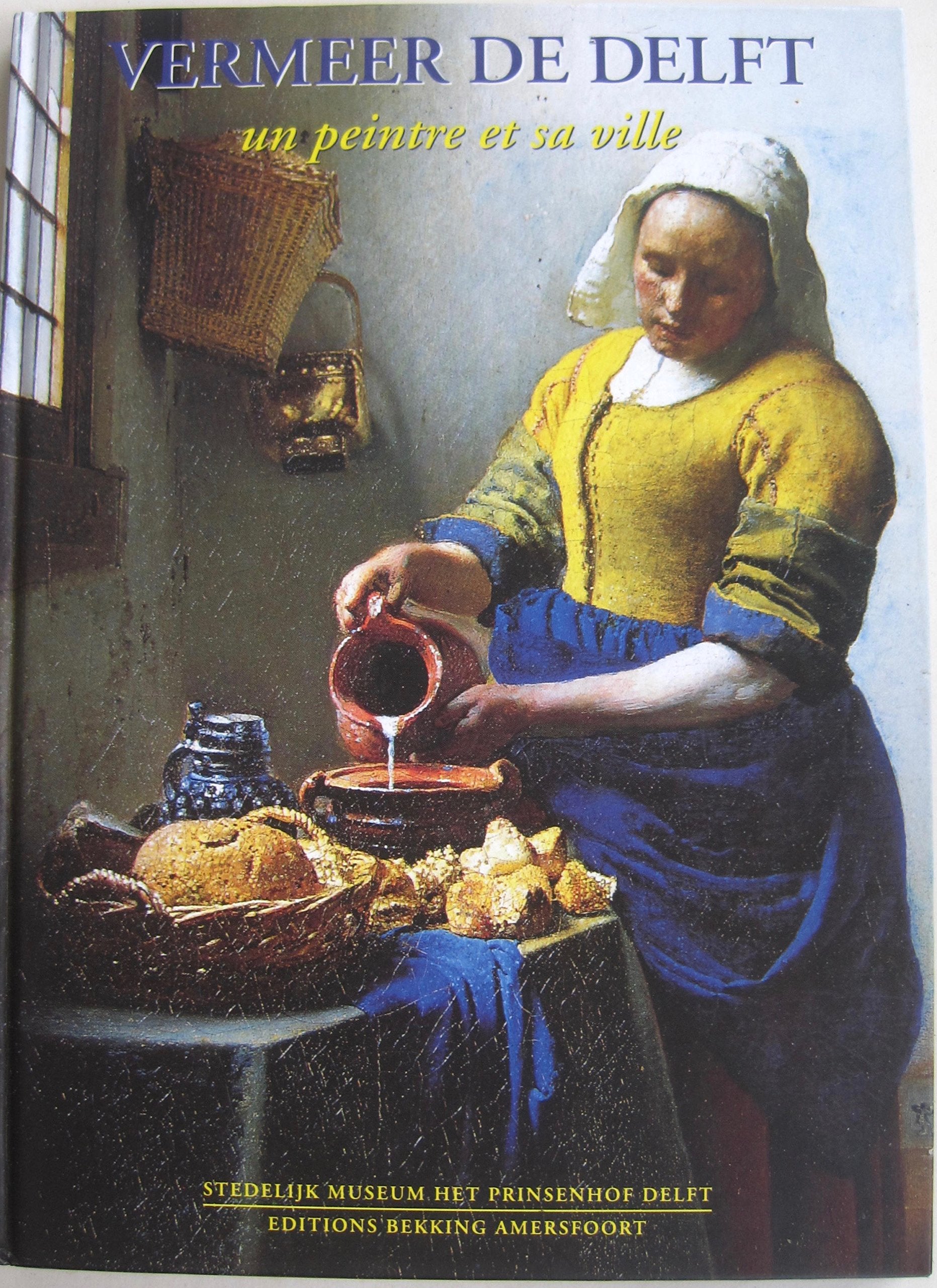 Vermeer de Delft: un peintre et sa ville Books