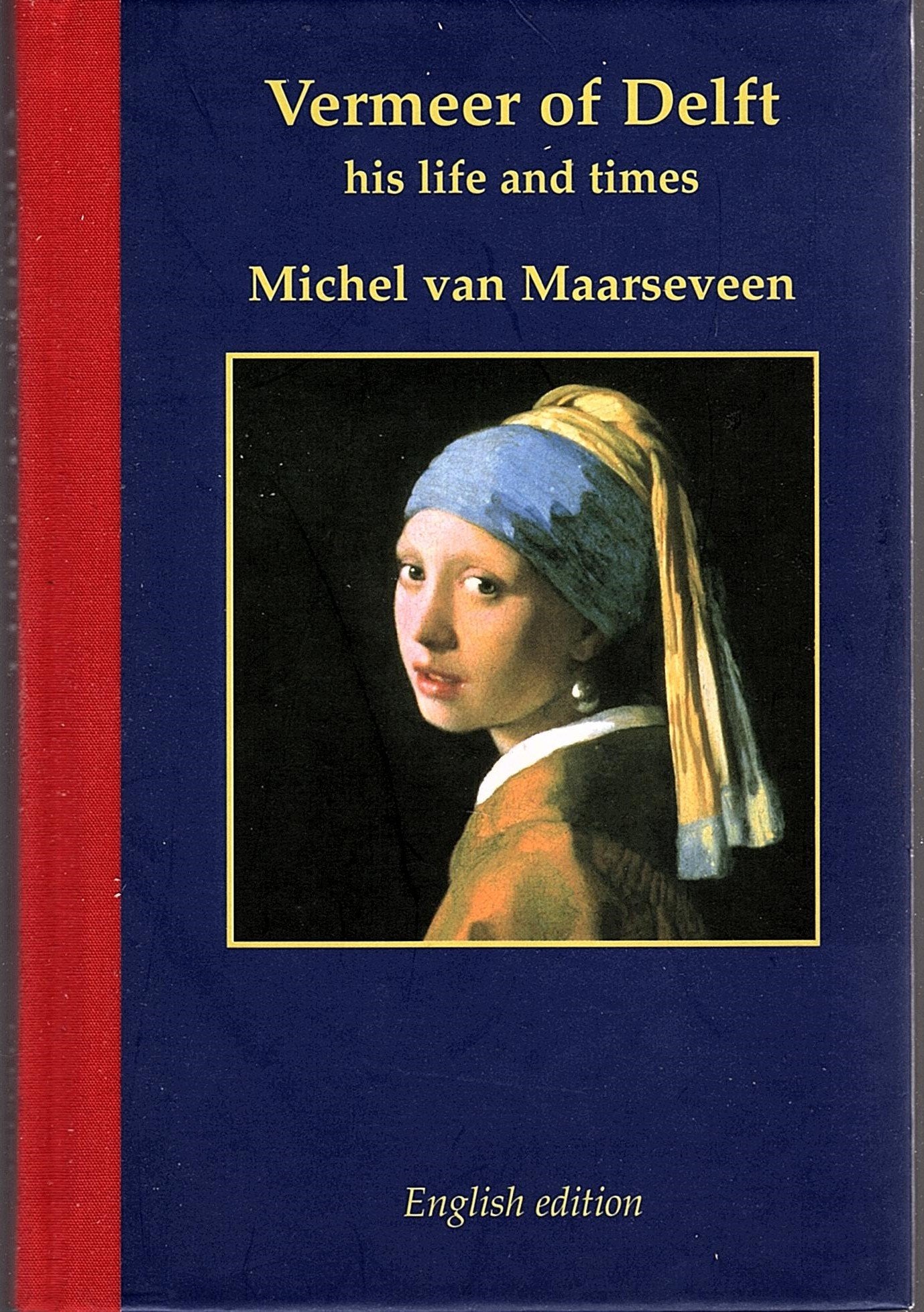 Vermeer of Delft 1632-1675: his life and times (Miniaturen reeks, 8, Band 8) Film, Art & Culture
