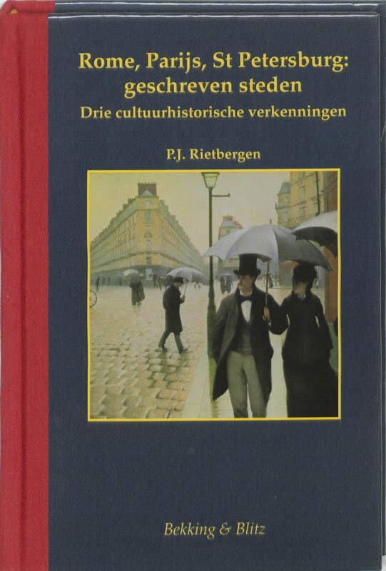 Rome, Parijs, St. Petersburg: geschreven steden: drie cultuurhistorische verkenningen book