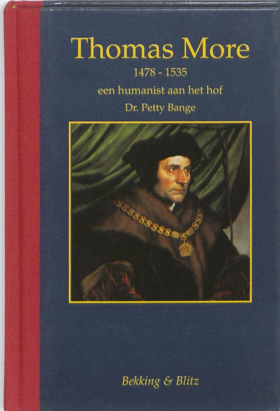 Thomas More: 1478-1535 een humanist aan het hof book