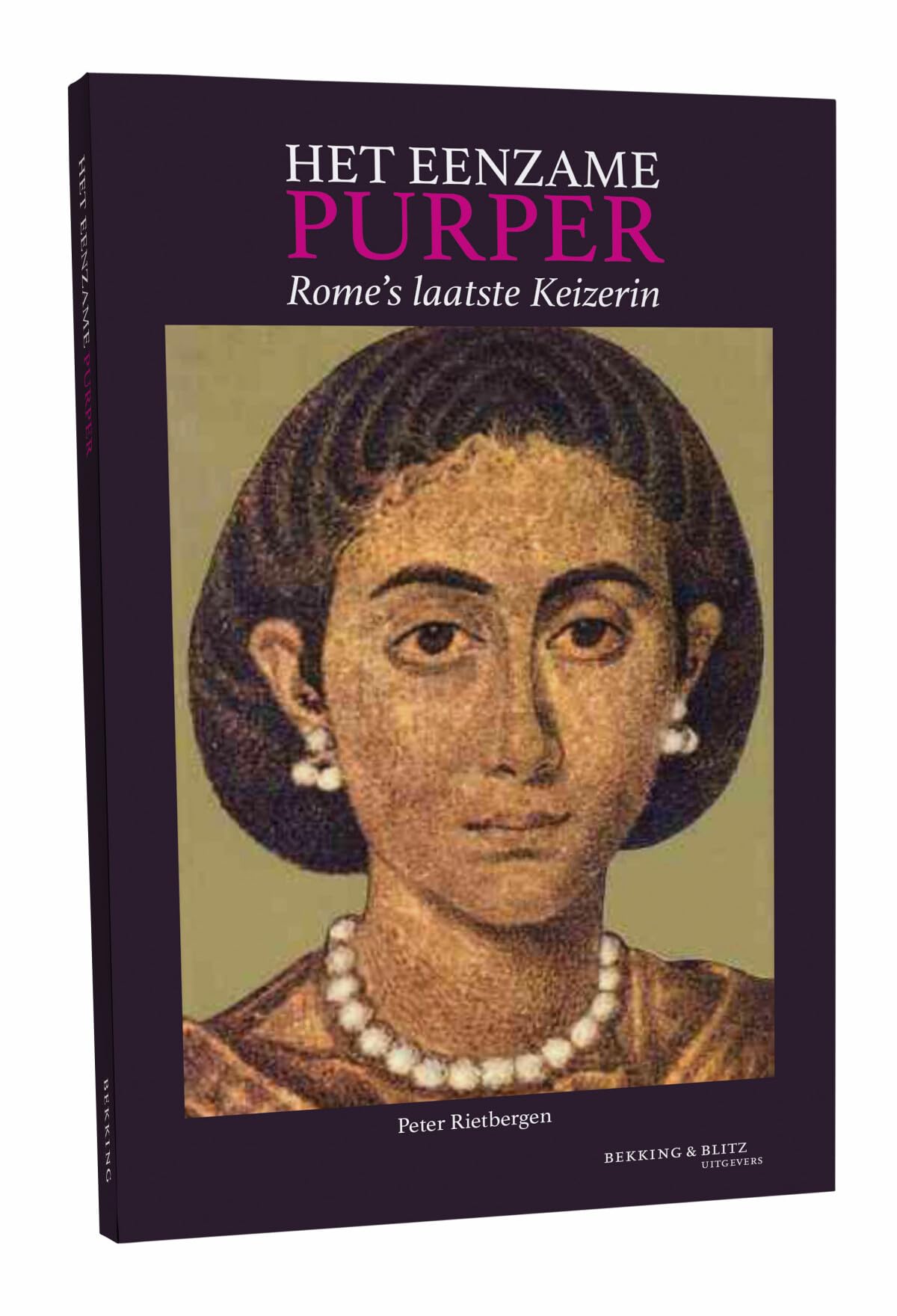 Het eenzame purper: Rome’s laatste Keizerin Politics & History