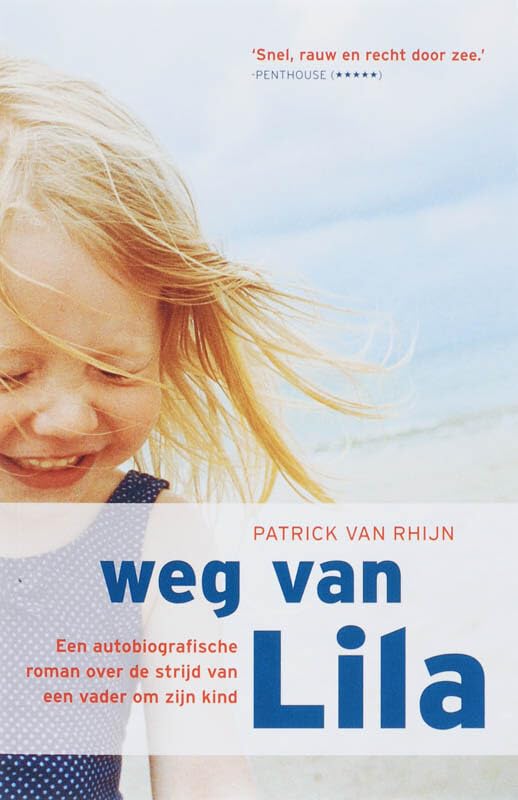 Weg van Lila: een autobiografische roman over de strijd van een vader om zijn kind Contemporary literature