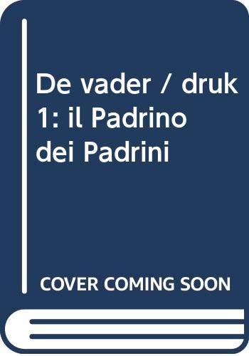 De vader / druk 1: il Padrino dei Padrini book