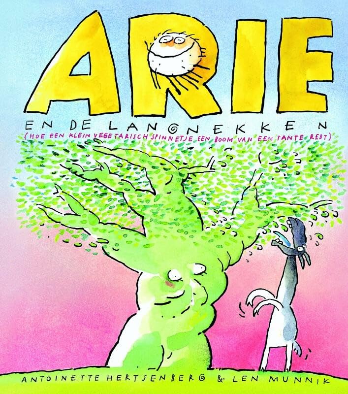 Arie en de langnekken: (hoe een klein vegetarisch spinnetje een boom van een tante redt) book