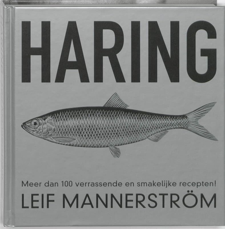 Haring: meer dan 100 verrassende en smakelijke recepten! book