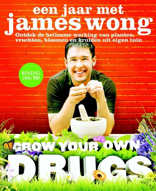 Een jaar met James Wong: grow your own drugs Leisure, Home & Garden
