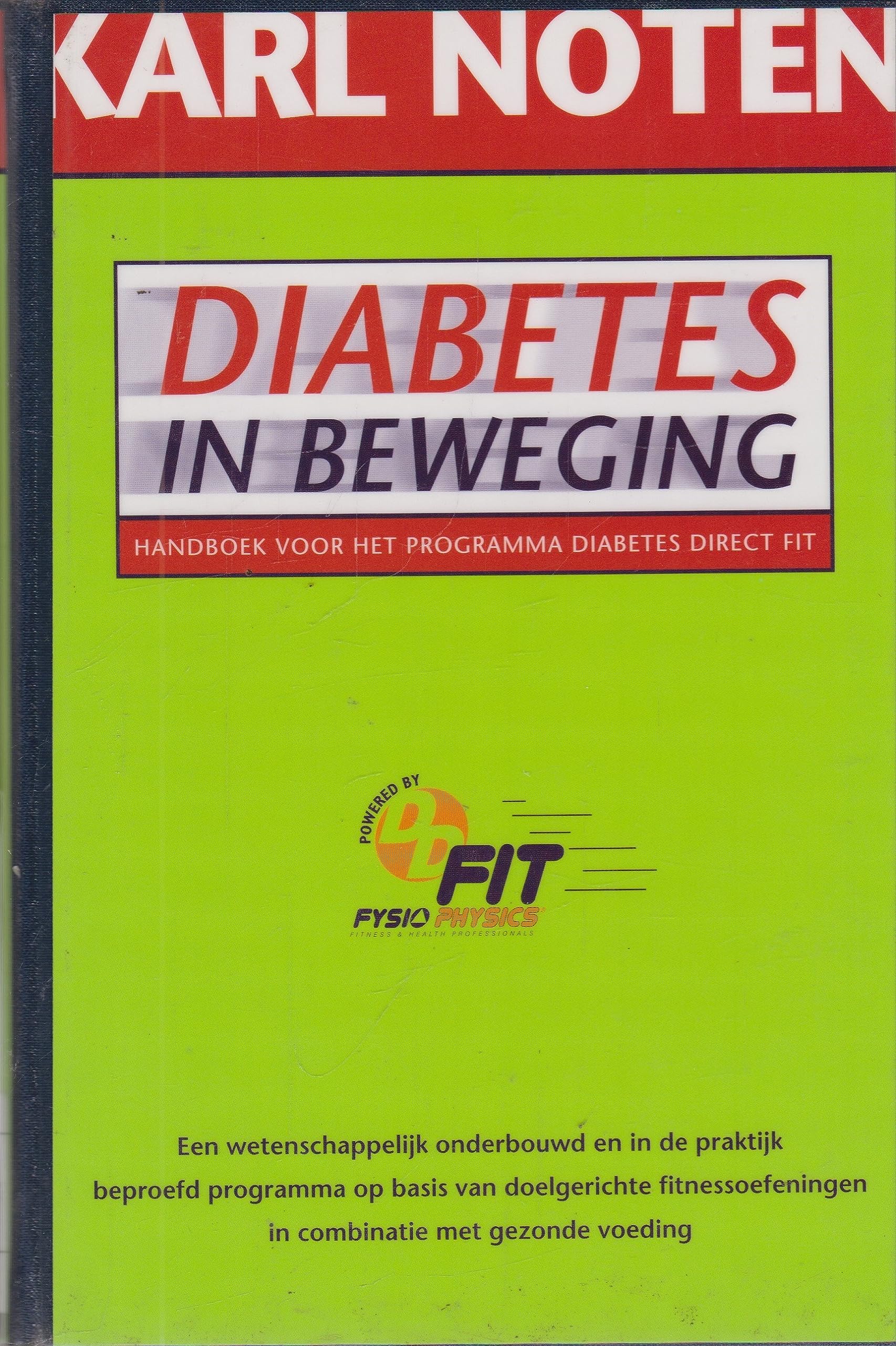 Diabetes in beweging: handboek voor Diabetes Direct Fit Leisure, Home & Garden
