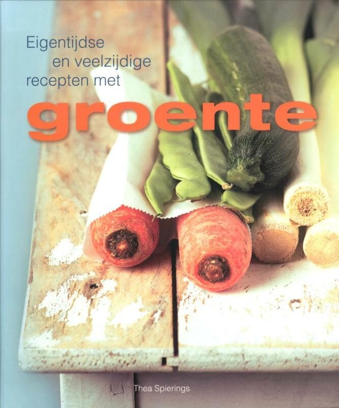 Eigentijdse en veelzijdige recepten met groente book