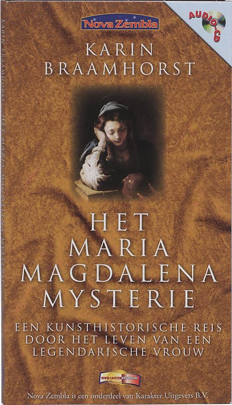 Het Maria Magdalena mysterie: 2 CD Luisterboek een kunsthistorische reis door het leven van een legendarische vrouw cd