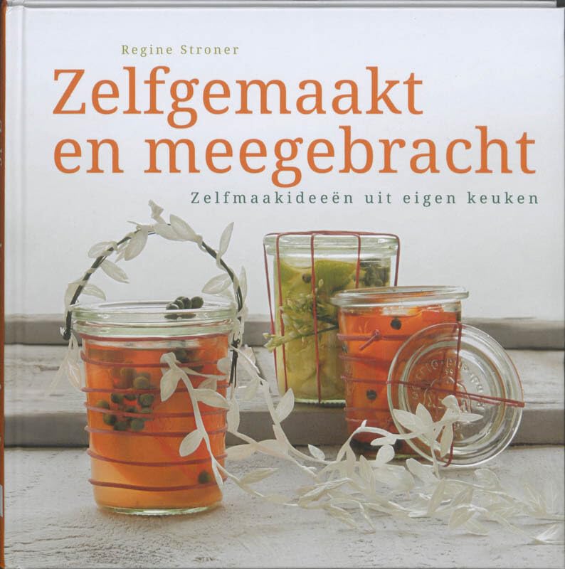 Zelfgemaakt en meegebracht: zelfmaakideeën uit eigen keuken Leisure, Home & Garden